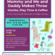 Mommy and Me and Daddy Makes Three, Community Hall